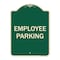 Signmission Designer Series Sign-Employee Parking, Green Heavy-Gauge Aluminum, 24" x 18", G-1824-9978 A-DES-G-1824-9978 - alternate 1